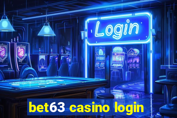 bet63 casino login